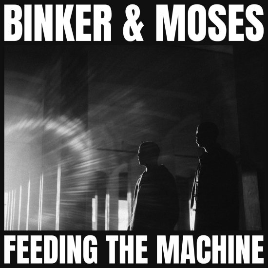 (Bild für) Binker And Moses – Feeding The Machine - zum Schließen ins Bild klicken